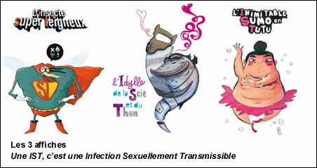 Les 3 affiches : Une IST, c’est une Infection Sexuellement Transmissible