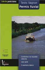 Tests Vagnon - Permis fluvial