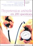 L'hypertension artérielle en 200 questions