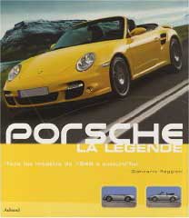 Porsche - La légende