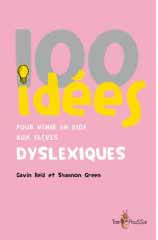 100 idées pour venir en aide aux élèves dyslexiques