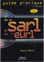 Guide pratique de la SARL et de l'EURL