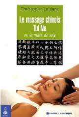Le massage chinois tui na ou La main de soie