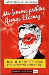 Ma femme préfère Georges Clooney !