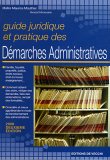 Guide juridique et pratique des démarches administratives