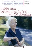 L'aide aux personnes âgées en 200 questions