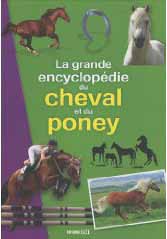 La grande encyclopédie du cheval et du poney