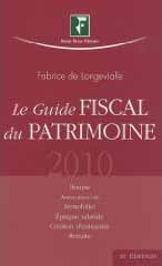 Le guide fiscal du patrimoine - 2010