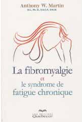 La fibromyalgie et le syndrome de fatigue chronique
