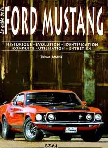 Le guide de la Ford Mustang 