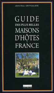 Guide des Plus Belles Maisons d'Hôtes de France