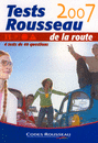 Tests Rousseau de la route - 2007