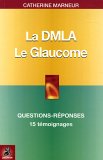 La DMLA - Le glaucome