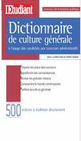 Dictionnaire de culture générale à l'usage des candidats aux concours administratifs