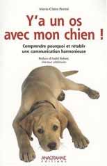 Y'a un os avec mon chien !