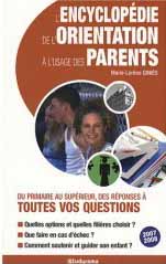 L'encyclopédie de l'orientation à l'usage des parents