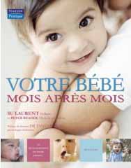 Votre bébé mois après mois