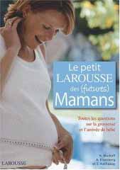 Le petit Larousse des (futures) mamans