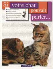 Si votre chat pouvait parler...