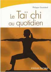 Le Taï chi au quotidien