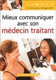 Mieux communiquer avec son médecin traitant