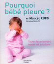 Pourquoi bébé pleure ?