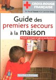 Guide des premiers secours à la maison