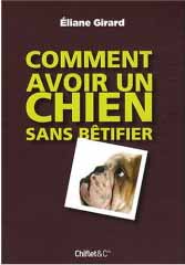 Comment avoir un chien sans bêtifier