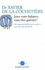 Jetez votre balance, vous êtes guéri(e) !