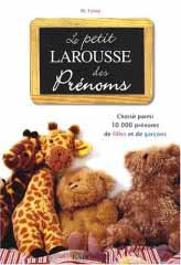 Le petit Larousse des prénoms