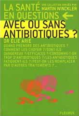 Avec ou sans antibiotiques ?