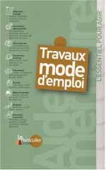 Travaux mode d'emploi