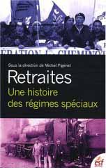 Retraites, une histoire des régimes spéciaux