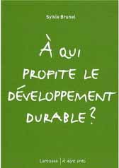 A qui profite le développement durable ?