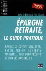 Epargne retraite, le guide pratique - 2009