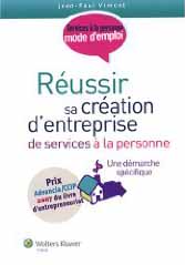 Réussir sa création d'entreprise de services à la personne