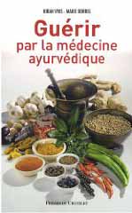 Guérir par la médecine ayurvédique