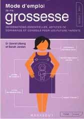 Mode d'emploi de ma grossesse