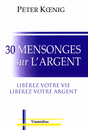 30 mensonges sur l'argent