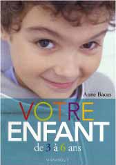 Votre enfant de 3 à 6 ans