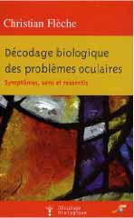 Décodage biologique des problèmes oculaires