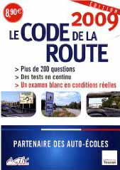 Le code de la route - Edition 2009
