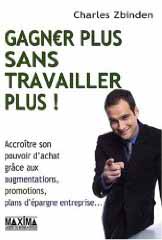 Gagnez plus sans travailler plus !