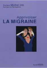 Apprivoiser la migraine