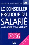 Le conseiller pratique du salarié - 2006