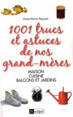 1001 trucs et astuces de nos grands-mères