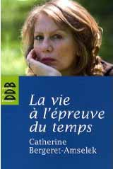 La vie à l'épreuve du temps