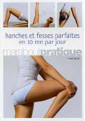 Hanches et fesses parfaites en 10 minutes par jour