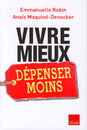 Vivre mieux, dépenser moins