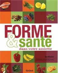 Forme et santé dans votre assiette